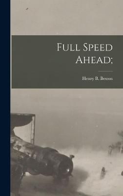 Full Speed Ahead; By Beston 9781016783200 (Hardback)