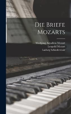 Briefe Mozarts By Mozart 9781016785358 (Hardback)