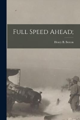 Full Speed Ahead; By Beston 9781016788205 (Paperback)