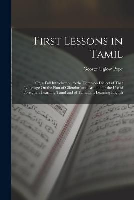 First Lessons in Tamil By Pope 9781016821100 (Paperback)