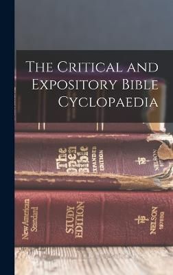 Critical and Expository Bible Cyclopaedia By Anonymous 9781016846837