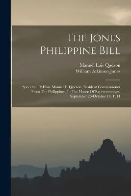 Jones Philippine Bill By Quezon 9781016883344 (Paperback)
