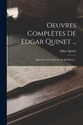 Oeuvres Complètes De Edgar Quinet ... By Quinet 9781016893466