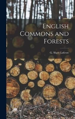 English Commons and Forests By Lefevre 9781016944694 (Hardback)