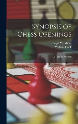Synopsis of Chess Openings By Cook 9781016956703 (Hardback)