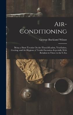 Air-Conditioning By Wilson 9781016982306 (Hardback)