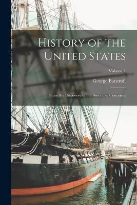 History of the United States By Bancroft 9781016998185 (Paperback)