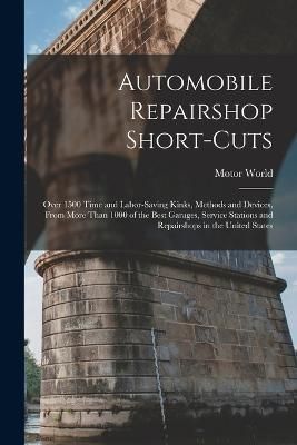 Automobile Repairshop Short-Cuts By World 9781017039658 (Paperback)