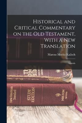 Historical and Critical Commentary on the Old Testament, With a new Translation