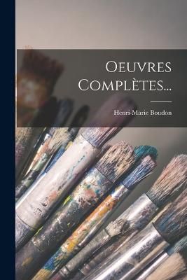 Oeuvres Complètes... By Boudon 9781017061864 (Paperback)