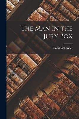 Man in the Jury Box By Ostrander 9781017073249 (Paperback)