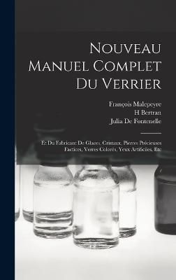 Nouveau Manuel Complet Du Verrier By Malepeyre 9781017121223