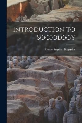 Introduction to Sociology By Bogardus 9781017124026 (Paperback)