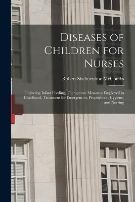 Diseases of Children for Nurses By McCombs 9781017126259 (Paperback)