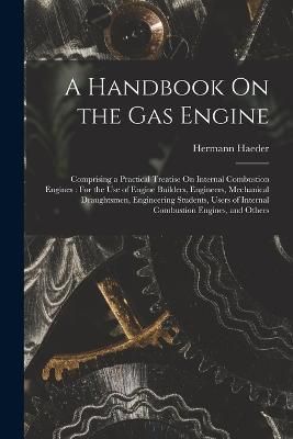 Handbook On the Gas Engine By Haeder 9781017128031 (Paperback)