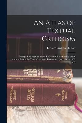 Atlas of Textual Criticism By Hutton 9781017157352 (Paperback)