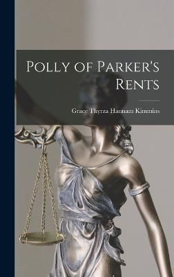 Polly of Parker's Rents By Kimmins 9781017157895 (Hardback)