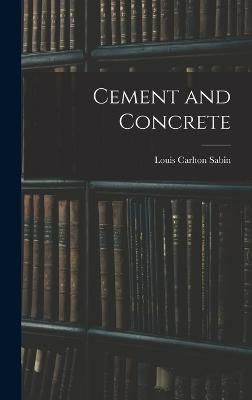 Cement and Concrete By Sabin 9781017162875 (Hardback)
