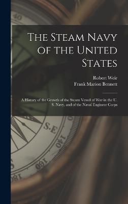 Steam Navy of the United States By Bennett 9781017173550 (Hardback)