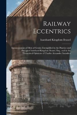 Railway Eccentrics By Brunel 9781017177466 (Paperback)