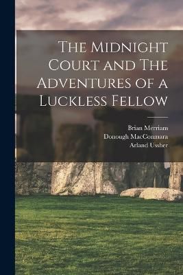 Midnight Court and The Adventures of a Luckless Fellow By Merriam