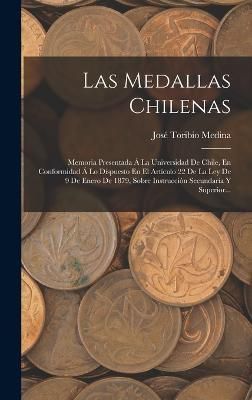 Medallas Chilenas By Medina 9781017234213 (Hardback)