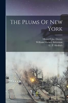 Plums Of New York By Hedrick 9781017245301 (Paperback)