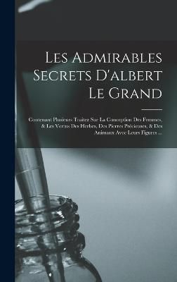 Les Admirables Secrets D'albert Le Grand By Anonymous 9781017257847
