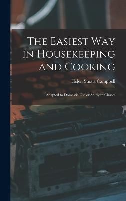 Easiest Way in Housekeeping and Cooking By Campbell 9781017286526