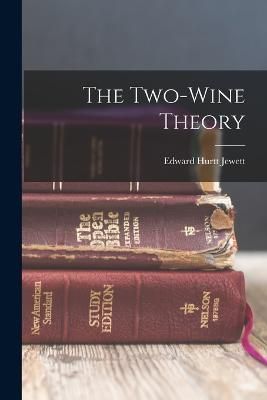 Two-Wine Theory By Jewett 9781017300505 (Paperback)