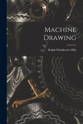 Machine Drawing By Hills 9781017306262 (Paperback)