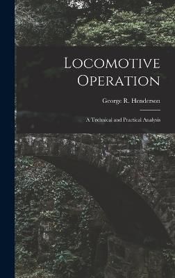 Locomotive Operation By Henderson 9781017356212 (Hardback)