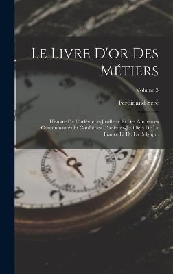 Livre D'or Des Métiers By Seré 9781017372373 (Hardback)