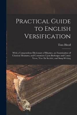 Practical Guide to English Versification By Hood 9781017380422