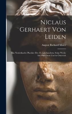 Niclaus Gerhaert von Leiden By Maier 9781017389098 (Hardback)