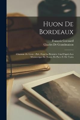 Huon De Bordeaux By Guessard 9781017413038 (Paperback)