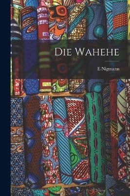 Wahehe By Nigmann 9781017418323 (Paperback)