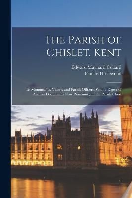 Parish of Chislet, Kent By Haslewood 9781017430486 (Paperback)
