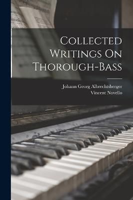Collected Writings On Thorough-Bass By Albrechtsberger 9781017432794