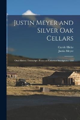Justin Meyer and Silver Oak Cellars By Hicke 9781017450798 (Paperback)
