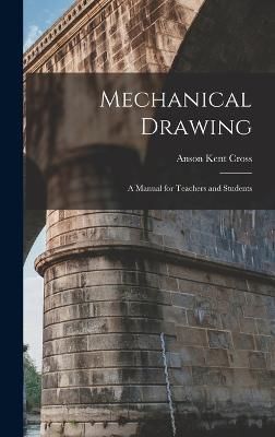 Mechanical Drawing By Cross 9781017458466 (Hardback)