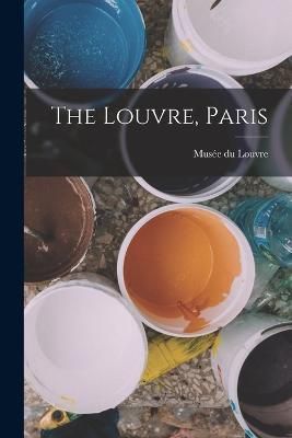 Louvre, Paris By Louvre 9781017467710 (Paperback)
