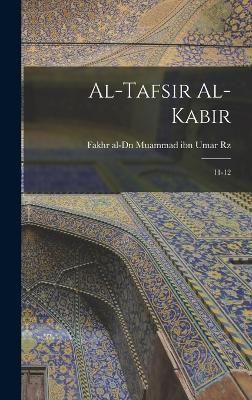 Al-Tafsir al-kabir By Rz 9781017475258 (Hardback)