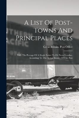 List Of Post-towns And Principal Places By Great Britain Post Office