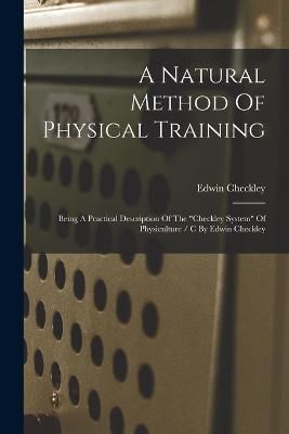 Natural Method Of Physical Training By Edwin 9781017497694 (Paperback)