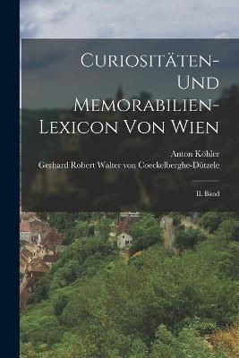 Curiositäten- und Memorabilien-Lexicon von Wien 9781017499964