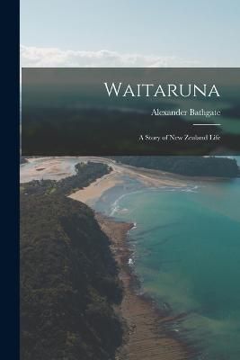 Waitaruna By Bathgate 9781017509946 (Paperback)