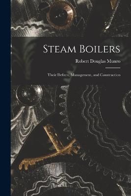 Steam Boilers By Munro 9781017532197 (Paperback)