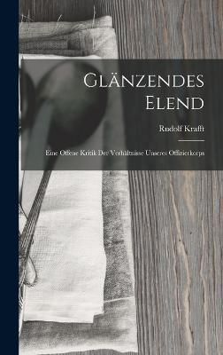 Glänzendes Elend By Krafft 9781017543667 (Hardback)