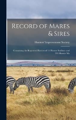 Record of Mares & Sires By Society 9781017547801 (Hardback)